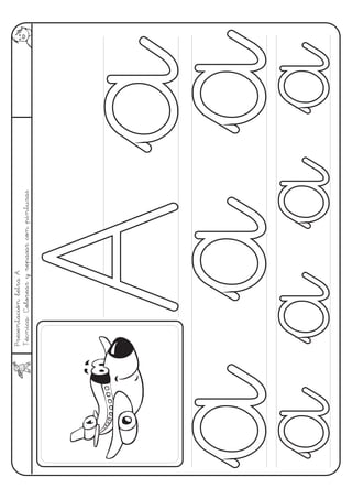 PresentaciónletraA
Técnica:Colorearyrepasarconpinturas
Aaaaaaaaaaaaaaaa
 