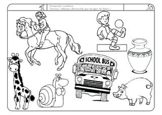 Percepción auditiva
Técnica: Colorear elementos que tengan la letra J
 