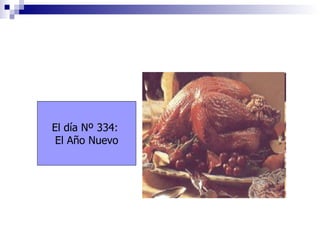 El día Nº 334:  El Año Nuevo 