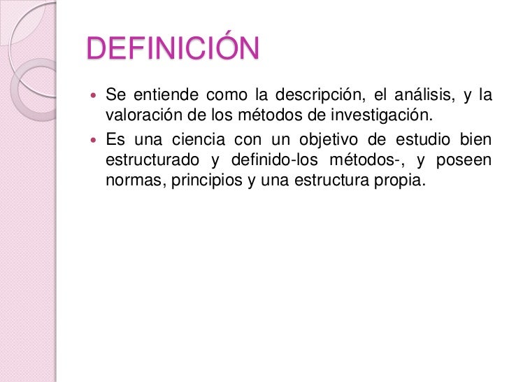 Metodología de la investigacióndefinicion y caracteristicas