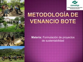 Materia: Formulación de proyectos
de sustentabilidad
 