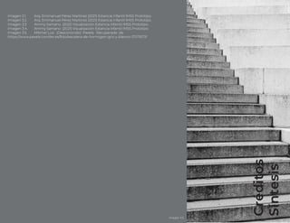 Créditos
Síntesis
Imagen 3.1. Arq. Emmanuel Pérez Martínez (2021) Estancia infantil IMSS Prototipo.
Imagen 3.2. Arq. Emmanuel Pérez Martínez (2021) Estancia infantil IMSS Prototipo.
Imagen 3.3 Ammy Samano (2021) Visualización Estancia infantil IMSS Prototipo.
Imagen 3.4. Ammy Samano (2021) Visualización Estancia infantil IMSS Prototipo.
Imagen 3.5. Mitchel Luo. (Desconocido) Pexels. Recuperado de
https://www.pexels.com/es-es/foto/escalera-de-hormigon-gris-y-blanco-3707673/
Imagen 3.5
 