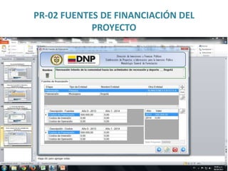 PR-02 FUENTES DE FINANCIACIÓN DEL
PROYECTO
 