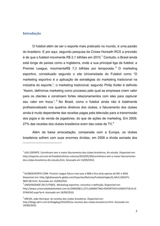 O APROVEITAMENTO DOS JOGADORES DE FUTEBOL COMO FERRAMENTA DE MARKETING PARA OS CLUBES BRASILEIROS. - PARTE 1