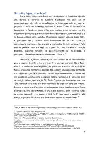 O APROVEITAMENTO DOS JOGADORES DE FUTEBOL COMO FERRAMENTA DE MARKETING PARA OS CLUBES BRASILEIROS. - PARTE 1