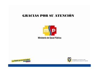 GRACIAS POR SU ATENCIÓN
 