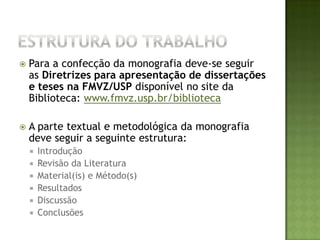 Estrutura do trabalho:introduçãoParte inicial do texto, onde é apresentado o problema investigado (De que assunto trata a sua dissertação/tese?), a formulação de hipóteses (Por que é importante tratar esse assunto?), delimitações do assunto (Como tratou o assunto?) e os objetivos propostos (Qual é o seu objetivo?).