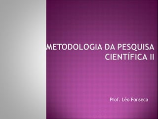   Prof. Léo Fonseca 