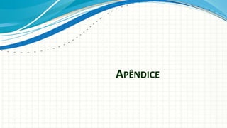 APÊNDICE
 