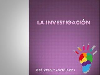 Ruth Betzabeth Aponte Rosales
 