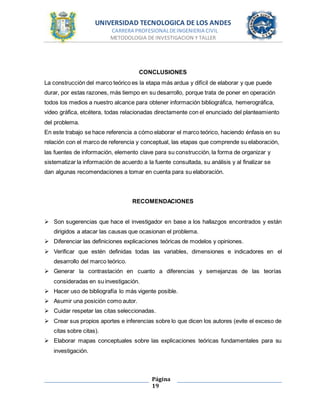 UNIVERSIDAD TECNOLOGICA DE LOS ANDES
CARRERA PROFESIONALDEINGENIERIA CIVIL
METODOLOGIA DE INVESTIGACION Y TALLER
Página
19...