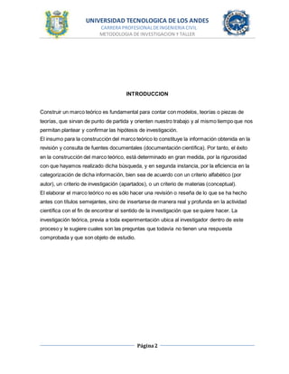 UNIVERSIDAD TECNOLOGICA DE LOS ANDES
CARRERA PROFESIONALDEINGENIERIA CIVIL
METODOLOGIA DE INVESTIGACION Y TALLER
Página2
I...