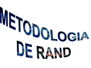 METODOLOGIA DE RAND 