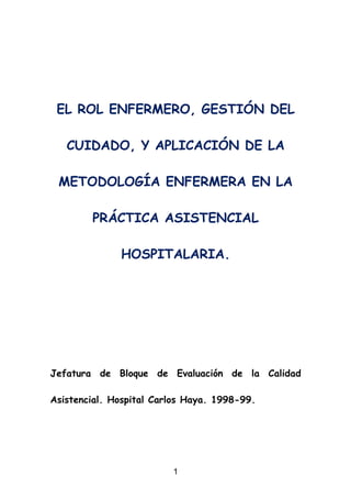 Metodología en la práctica asistencial en Atención Especializada.
