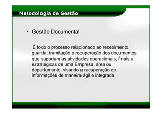 Gestão de Documentos - Metodologia Documentar