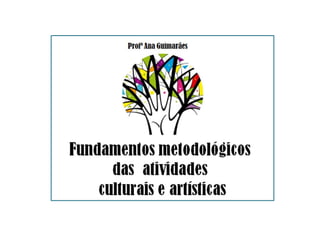 Metodologia do Ensino de Artes - parte II