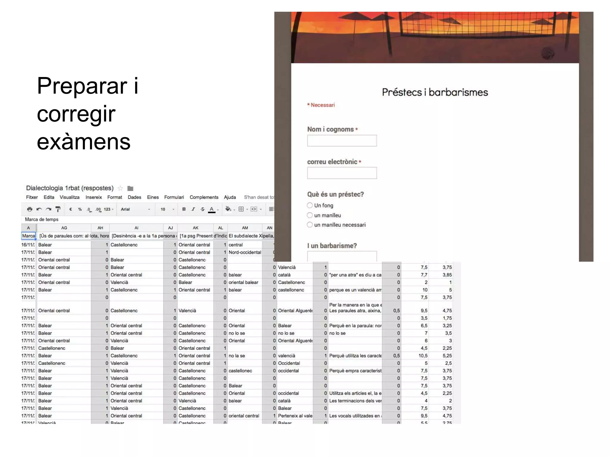 Preparar i 
corregir 
exàmens 
 