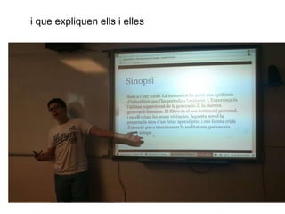 i que expliquen ells i elles 
 