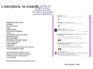 L’escriptura, la creació… 
 
