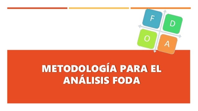 Metodologia Para El Analisis Foda