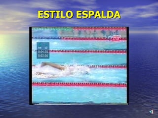 ESTILO ESPALDA 