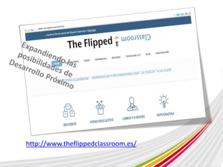 http://www.theflippedclassroom.es/ 
 