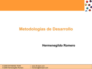 Metodologías de Desarrollo Hermenegildo Romero 