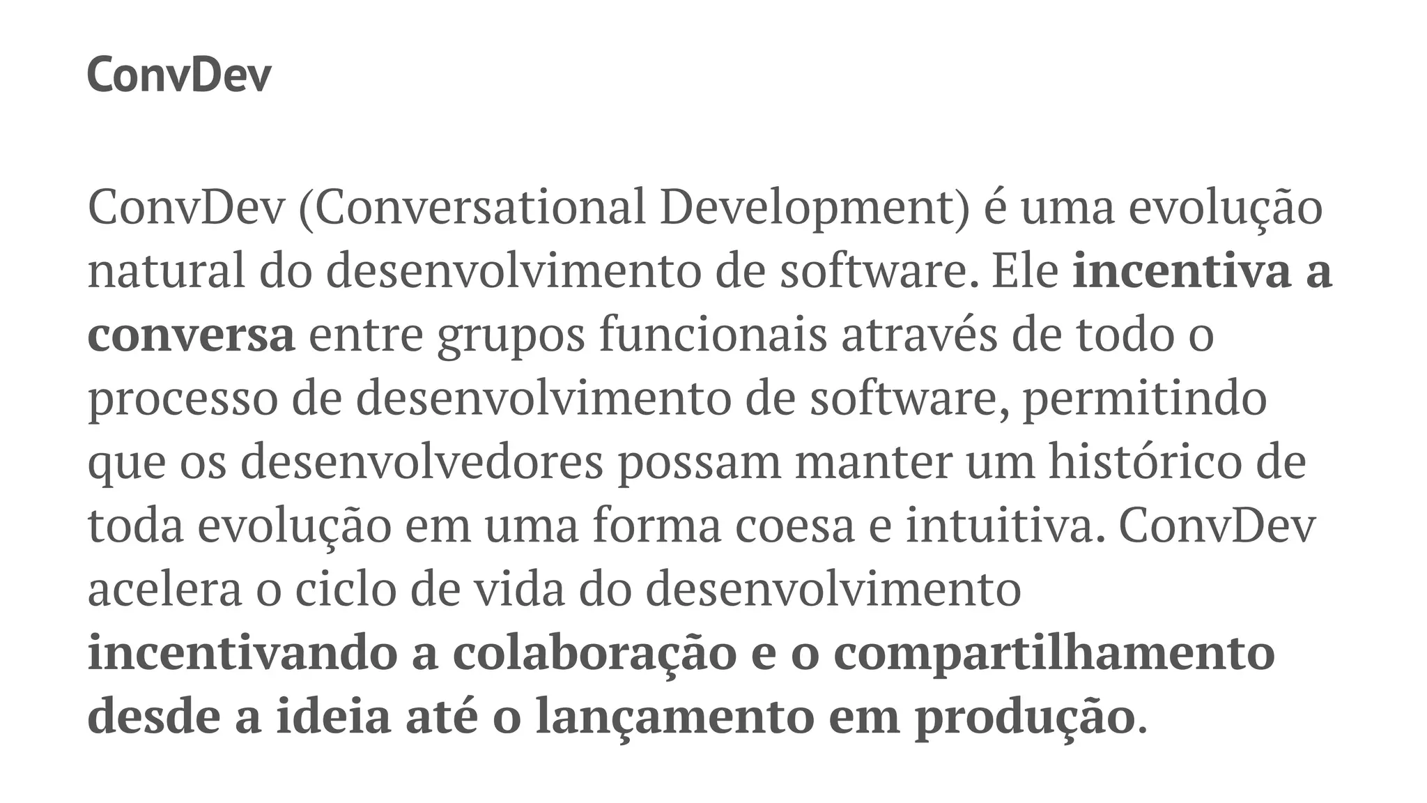 Metodologias ágeis "iterativas"
→ Scrum
 