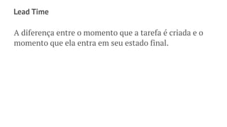 Princípios
→ Reduzir o ciclo de entrega, aumentando a efetividade
 