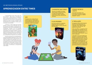 8 Metodologias Ativas e Jogos de Mesa Metodologias Ativas e Jogos de Mesa 9
AS METODOLOGIAS ATIVAS
APRENDIZAGEM ENTRE TIMES
A aprendizagem entre times (Team Ba-
sed Learning – TBL) busca a formação de
grupos para o desenvolvimento de habilida-
des e competências diversas. Aqui, os alunos
aprendem uns com os outros; as experiências
prévias que cada um possui, auxiliam no de-
senvolvimento de propostas e ideias para a
conclusão das atividades.
A escuta é o centro desse tipo de meto-
dologia, os alunos, aqui, participam dos gru-
pos, expondo suas ideias. É interessante com-
preender que este tipo de metodologia pode,
inicialmente, começar com um momento
individual, para que os alunos processem as
informações que deverão analisar e estudar,
seguindo para as equipes, com o objetivo de
discutir as questões previamente levantadas e
refletidas, procurando encontrar um consen-
so e compartilhar as respostas com os demais.
Inúmeros jogos são uma metodologia ati-
va de aprendizagem baseada em times. Como
artefato cultural e social, o jogo permite o mo-
mento de reflexão de cada ação, em um mo-
mento individual, no qual o aluno pensa sobre
sua jogada na busca por otimizá-la e no breve
intervalo entre o ato de jogar, quando os joga-
dores acabam por sugerir e dar palpites sobre
cada jogada. Contribuindo e enriquecendo
cada rodada.
LEO
Conseguir levar o leão LEO para
cortar a juba é um desafio para o
time de jogadores, que deverão se
comunicar e aprender uns com os
outros para superar esse desafio.
A ILHA PROIBIDA
Uma ilha afundando e 4 jogadores
cooperando para encontrar os
artefatos mágicos e saírem ilesos d'A
ILHA PROIBIDA.
A TRIPULAÇÃO
Os jogadores fazem parte da equipe
técnica de uma espaçonave. Em
cada jogo, devem superar perigos
crescentes e, para dificultar, não
podem se comunicar!
Então, em silêncio, os jogadores farão
suas jogadas, mas cada vez com um
objetivo diferente. Se tiverem sucesso,
eles vencerão e passarão para a
próxima fase. Se eles falharem, devem
tentar novamente.
Cada falha é uma oportunidade para
aprender, e no decorrer das partidas
também é possível aprender uns com
as experiências dos outros; a escuta é
algo de extrema importância quando
falamos sobre aprendizagem por
times, porém, como desenvolver essa
habilidade em um jogo em que a fala
não é permitida será um desafio, tanto
para alunos quanto para professores.
O MONSTRO DAS CORES
Para que um trabalho em equipe
tenha sucesso, precisamos confiar
no nosso time; quando todos
conhecemos medos, fraquezas e
forças uns dos outros, isso se torna
mais fácil.
CÓDIGO SECRETO
-DUETO
Uma dupla é formada e uma
forma de comunicação é traçada
para chegar à vitória em CÓDIGO
SECRETO – DUETO.
 