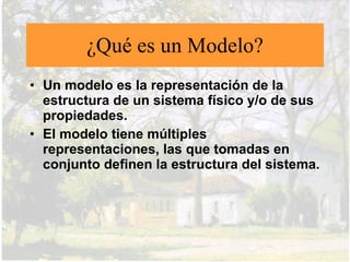 ¿Pueden los modelos ayudarnos a
enseñar y a aprender Física?
• Sí, pues los modelos se
  convierten en las unidades
  básicas del conocimiento.
• Se pone énfasis en la
  identificación y comprensión
  de la estructura del sistema.
• Los estudiantes realizan
  inferencias a partir de los
  modelos que construyen para
  hallar soluciones a problemas.
• Unos pocos modelos básicos
  se usan una y otra vez, con
  pequeñas modificaciones.
 