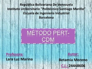 Metodo Pert Cpm - Betania Moreno