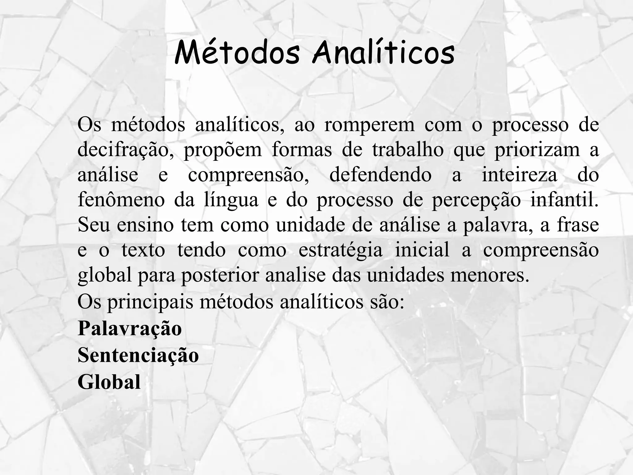 Metodos de-alfabetizacao | PPT