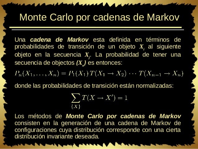 cadena markov monte carlo metodos de monte carlo en mec 225 nica estadistica cadena markov monte carlo metodos de monte carlo en mec 225 nica estadistica