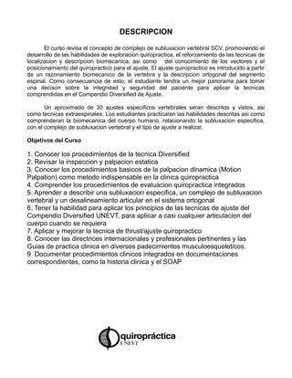Bibliografia Requerida
(Palpacion y anatomia palpatoria)
   Terapia Manual, Valoracion y diagnostico. Leon Chaitow.
   Kap...