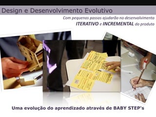 Quadro de Tarefas
Visibilidade e Transparência
ao Desenvolvimento de Software
 