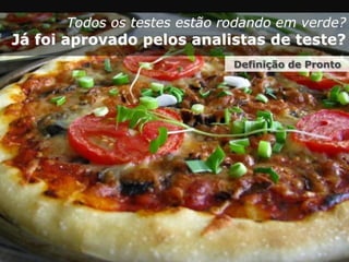 Com o suporte de testes, pode-se
melhorar o sistema sem medo
REFATORAÇÃO
 