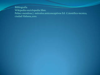 Metodos anticoceptivos 18-08-2010