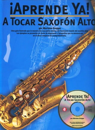 [Metodo] sax curso 2 aprende ya a tocar saxofon alto - mariano groppa