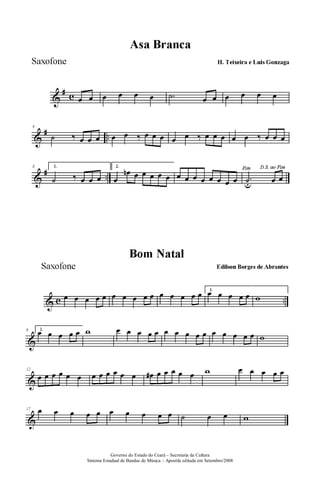 Governo do Estado do Ceará – Secretaria da Cultura
Sistema Estadual de Bandas de Música – Apostila editada em Setembro/2008
 