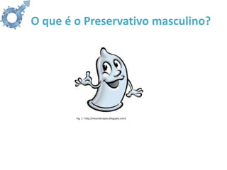 O que é o Preservativo masculino?




        Fig. 1 - http://neuroterapias.blogspot.com/
 