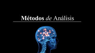 Métodos de Análisis
 