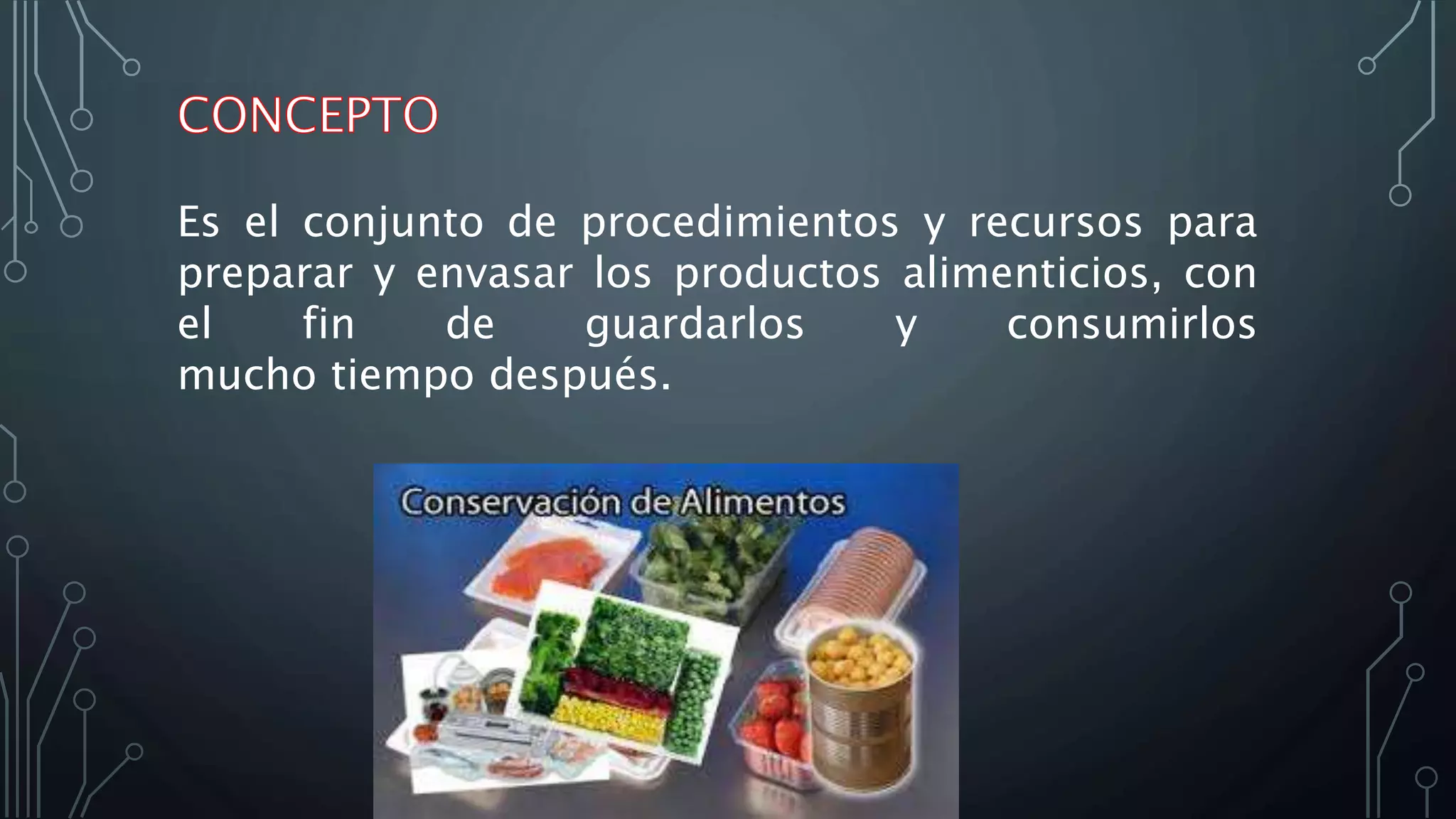 Metodos de conservacion de alimentos | PPTX
