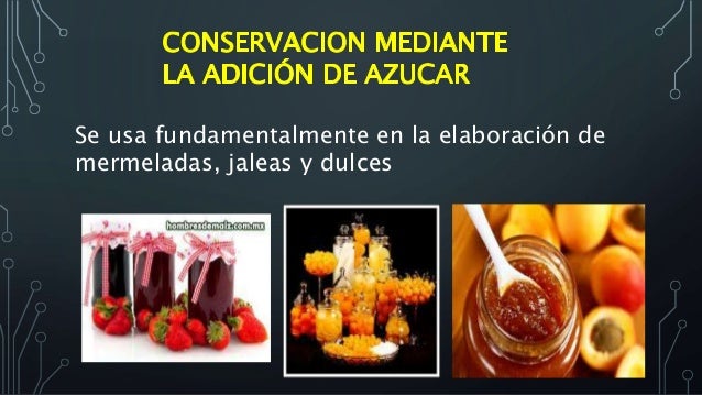 Metodos de conservacion de alimentos
