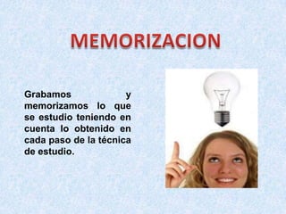 LECTURALa lectura en nuestro método de estudio se divide en tres técnicas:Lectura Comprensiva.