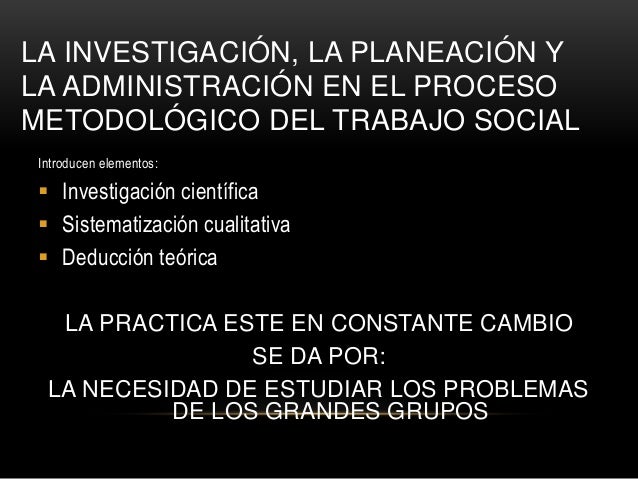 METODOS CLASICOS DEL TRABAJO SOCIAL