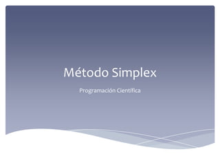 Método Simplex Programación Científica 