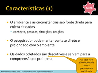 Tipos de instrumentos para entrevistas (3)Entrevista em grupoEntrevista em grupo focalQualiMAY, Tim. Pesquisa social : questões, métodos e processos.   3. ed.   Porto Alegre: Artmed, 2004.
