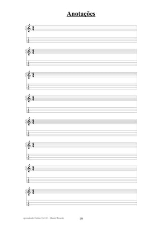 Anotações




Aprendendo Violino Vol. 01 – Otaniel Ricardo      19
 