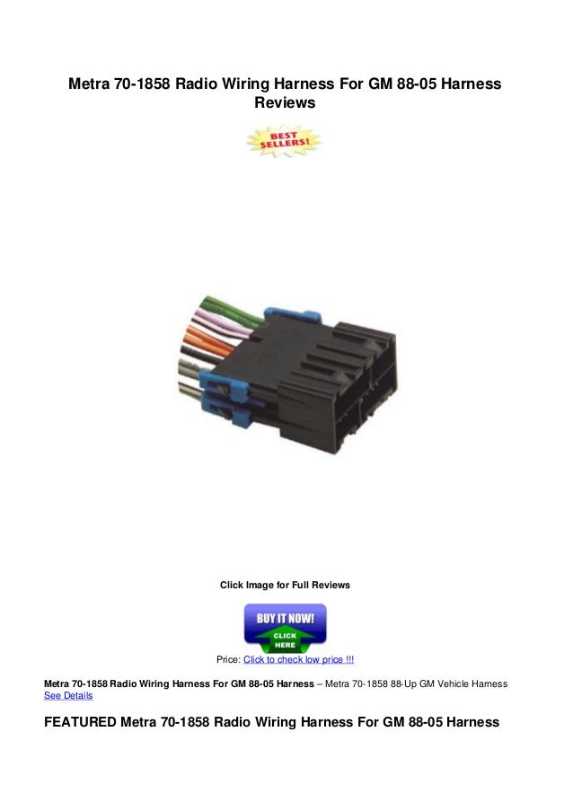 Metra 70 1858 Radio Wiring Harness Diagram Metra 70 1858-radio_wiring_harness_for_gm_88-05_harness_reviews